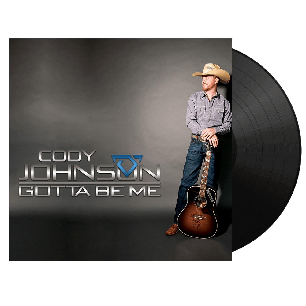 Cody Johnson "Gotta Be Me" Vinyl
